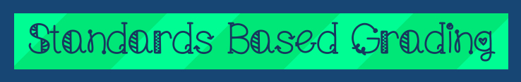 Standards Based Reporting Information